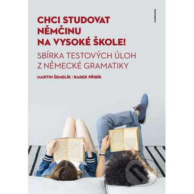 Chci studovat němčinu na vysoké škole! - Martin Šemelík, Radek Přibík