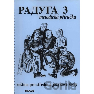 Raduga 3 - Metodická příručka - Kolektiv autorů