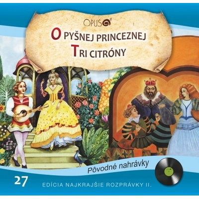 Najkrajšie rozprávky 27- O pyšnej princeznej Tri citróny