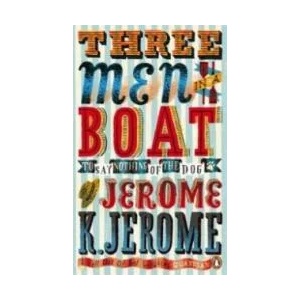 Three Men in a Boat | Jerome K Jerome (2012)