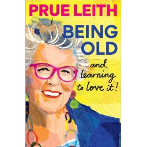 Being Old. . . and loving it (ISBN: 9781804193747)