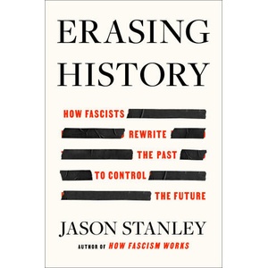 Erasing History | Jason Stanley (ISBN: 9781668079126)