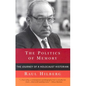 Politics of Memory | Raul Hilberg (ISBN: 9781566634281)