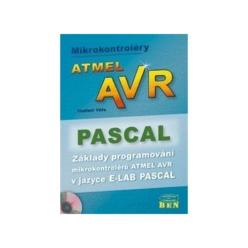 Mikrokontroléry Atmel AVR Pascal Váňa Vladimír