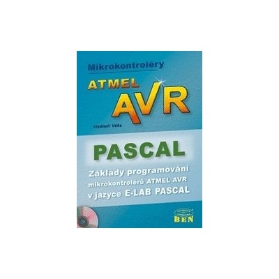 Mikrokontroléry Atmel AVR Pascal Váňa Vladimír