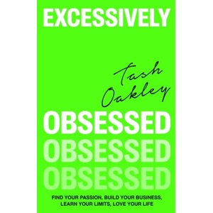 Excessively Obsessed (ISBN: 9780349437934)