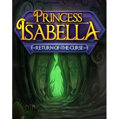 Princess Isabella: Return of the Curse