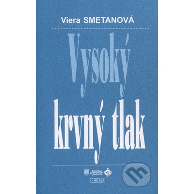 Vysoký krvný tlak - Viera Smetanová