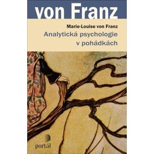 Analytická psychologie v pohádkách | Marie-Louise von Franz (2023)