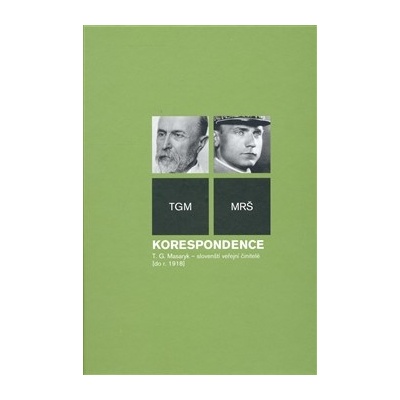 Korespondence - Tomáš Garrigue Masaryk