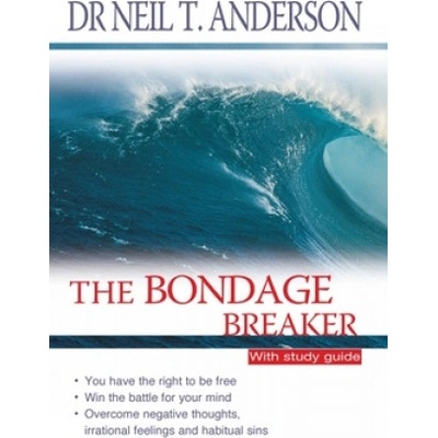 Bondage Breaker | Neil T Anderson