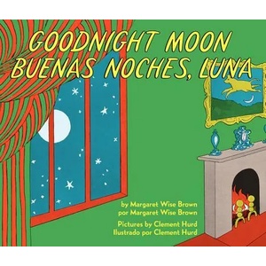 Goodnight Moon / Buenas noches, luna | Margaret Wise Brown, Clement Hurd (ISBN: 9780062367914)