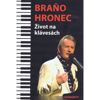Život na klávesách - Braňo Hronec