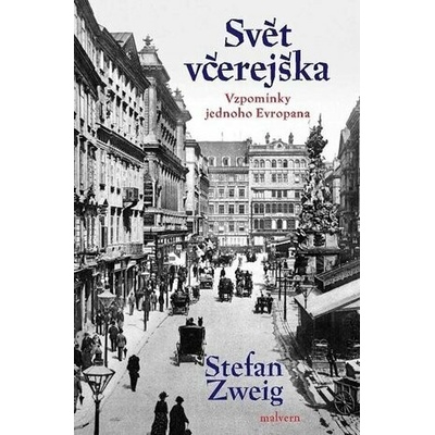 Svět včerejška - Stefan Zweig