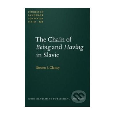 The Chain of Being and Having in Slavic - Steven J. Clancy