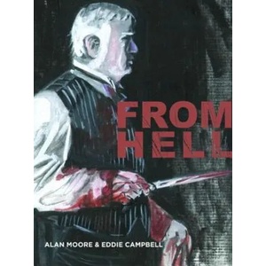 From Hell, English edition | Alan Moore, Eddie Campbell (2002)