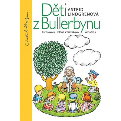 Děti z Bullerbynu - Astrid Lindgrenová