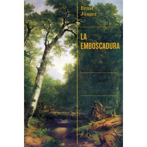 LA EMBOSCADURA | JUNGER, ERNST (2023)