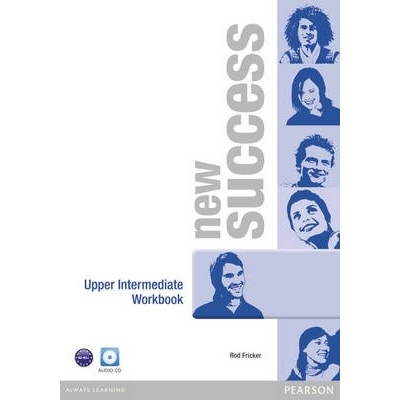 New Success Upper Int. Workbook with Audio CD Hastings B. McKinlay S. Moran P. Foody L. White L.