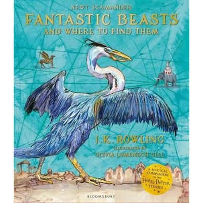 Fantastic Beasts and Where to Find Them : Illustrated Edition - Joanne Kathleen Rowlingová