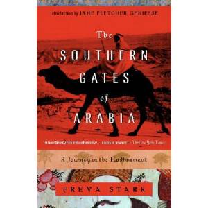 Southern Gates Of Arabia | Freya Stark (ISBN: 9780375757549)