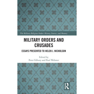 Military Orders and Crusades | Peter Edbury, Paul Webster