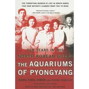Aquariums of Pyongyang | Kang Chol-Hwan, Pierre Rigoulot, Yair Reiner (ISBN: 9780465011049)