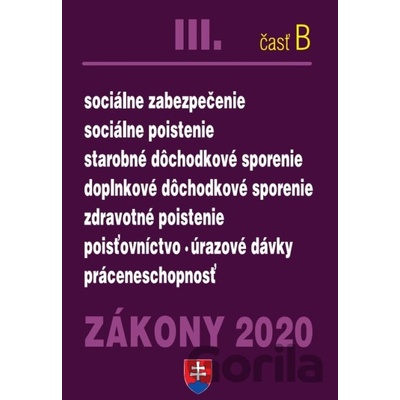 ZÁKONY 2020 III/B - Zdravotné a sociálne zákony - úplné znenie k 1.1.2020