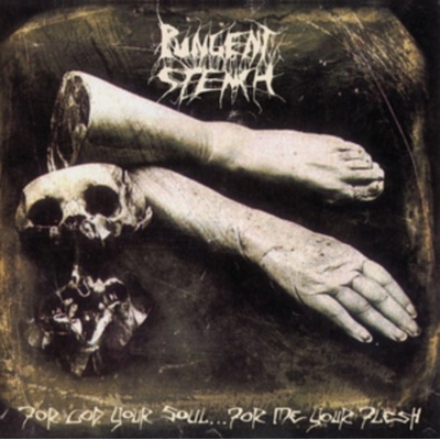 PUNGENT STENCH - FOR GOD YOUR SOUL, FOR LP