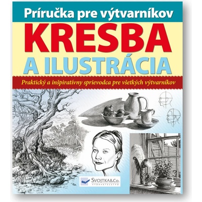 Príručka pre výtvarníkov - kresba a ilustrácia