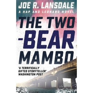 Two-Bear Mambo | Joe R Lansdale (2016)