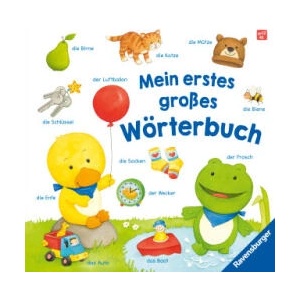 Mein erstes großes Wörterbuch - Sprechenlernen ab 12 Monaten | Monika Neubacher-Fesser (ISBN: 9783473421732)