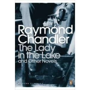 Lady in the Lake and Other Novels | Raymond Chandler (ISBN: 9780141186085)