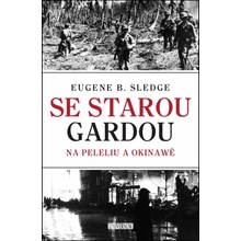 Se starou gardou: Na Peleliu a Okinawě