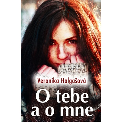 O tebe a o mne - Veronika Halgašová