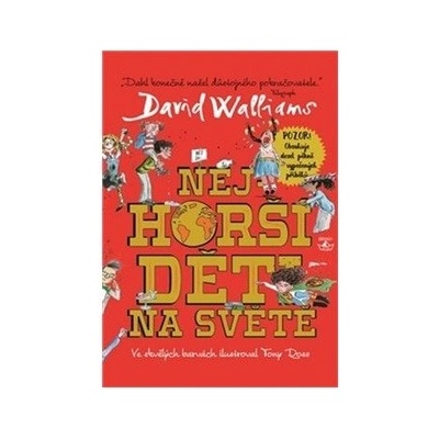 Walliams David: Nejhorší děti na světě Kniha