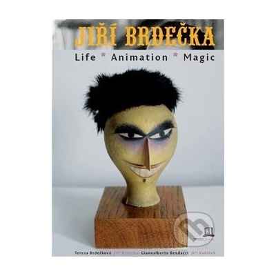 Jiří Brdečka: Life-Animation-Magic - Brdečka Jiří, Brdečková Tereza, Jiří Kubíček, Giannalberto Bendazzi
