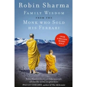 Family Wisdom from the Monk Who Sold His Ferrari | Robin Sharma (2014)