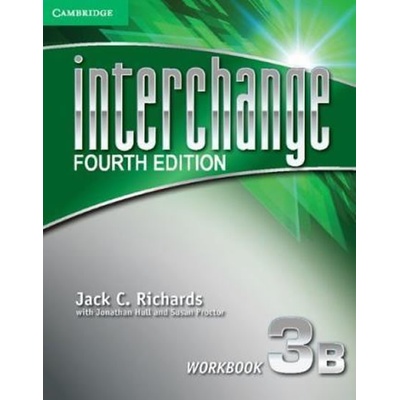 Interchange Fourth Edition 3: Work book B - Jack C. Richards