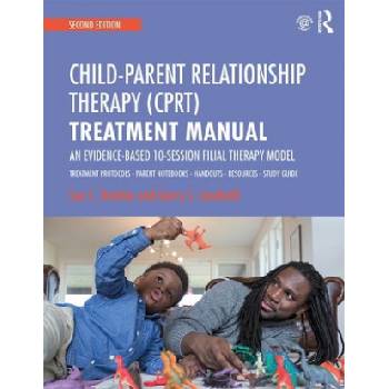 Child-Parent Relationship Therapy (CPRT) Treatment Manual | BRATTON
