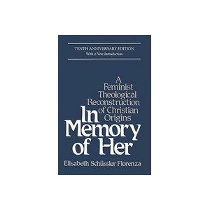 In Memory of Her | Elisabeth Schussler Fiorenza (ISBN: 9780824513573)