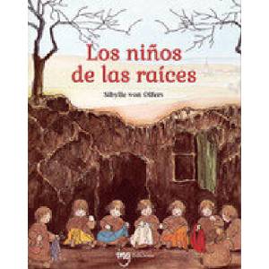LOS NIÑOS DE LAS RAICES | VON OLFERS, SIBYLE (2024)