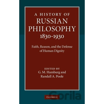 History of Russian Philosophy 1830-1930 - G. M. Hamburg, Randall A. Poole