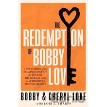 The Redemption of Bobby Love - Bobby Love, Cheryl Love, Transworld Publishers Ltd