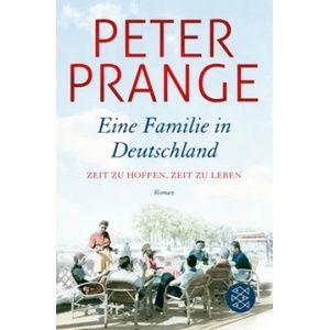 Eine Familie in Deutschland | Peter Prange (ISBN: 9783596299881)