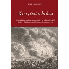 Krev, čest a hrůza Petr Wohlmuth