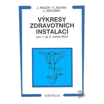 Výkresy zdravotních instalací pro 1. až 3. ročník SOU Jan Racek