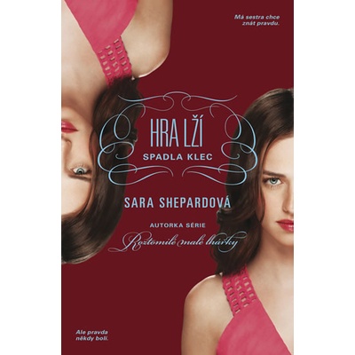 Hra lží 6 - Spadla klec - Sara Shepardová