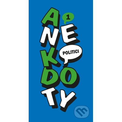 Anekdoty 1: Politici