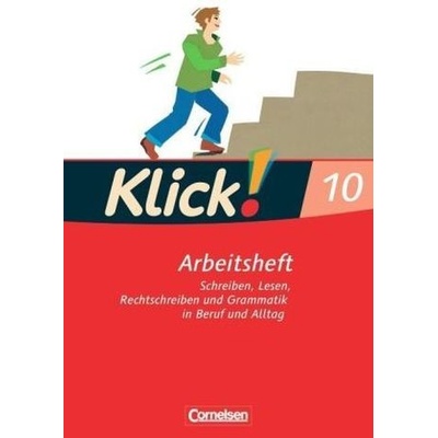 10. Schuljahr, Arbeitsheft: Schreiben, Lesen, Rechtschreiben und Grammatik in Beruf und Alltag